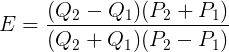 E - (Q2 – Qı)(P2 + Pi) (Q2 +Qi)(P2 - P1)