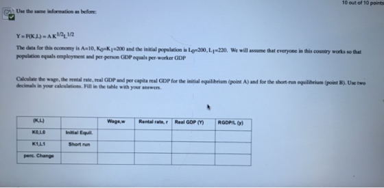10 Out of 10 points Can Use the same information as before: YORK.L.) = AK 12.12 200, L 220. We will assume that everyone in t