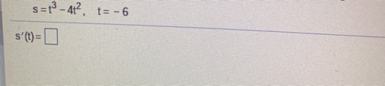 s={3 - 4+, t= -6 s(t)= 0