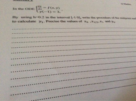 In the ODE f(x,y) y(-1) =3. By using h 0.2 in the interval (-10), write the procedure of the widget, med to calculate y Preci