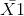 X1
