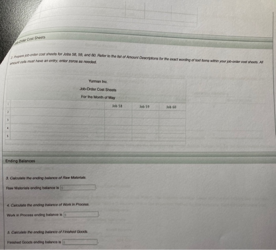 Order Cost Sheets cost sheets for Jobs 58, 59, and 60. Refer to the list of Amount Descriptions for the exact wording of text