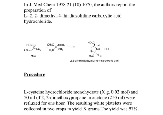 In J. Med Chem 1978 21 (10) 1070, the authors report the preparation of L-2, 2-dimethyl-4-thiadiazolidine carboxylic acid hyd