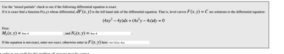 Use the mixed partials check to see if the following differential equation is exact. If it is exact find a function F(x,y)