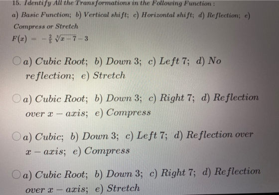 15. Identify All the Transformations in the Following Function: a) Basic Function; b) Vertical shift; c) Horizontal shift; d)