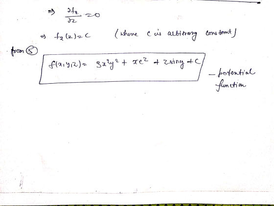 a tą (2)2€ (where cas arbitrany constant) I flang,2)= 8a²y + xe2 at Zsing of - potential function -------