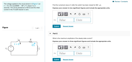 Review Constants The voltage applied to the circuit shown in (Figure 1) at t = 0 is 75 cos(4000t -60°) V, where t is in secon