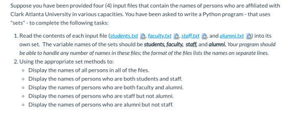 Suppose you have been provided four (4) input files that contain the names of persons who are affiliated with Clark Atlanta U