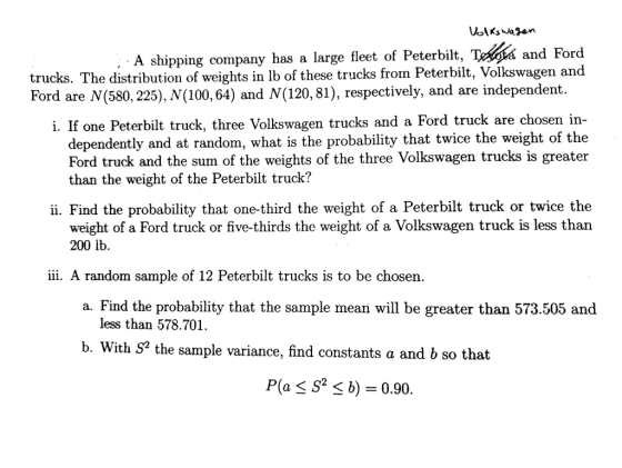 Vol<sWasen A shipping company has a large fleet of Peterbilt, T trucks. The distribution of weights in lb of these trucks fro