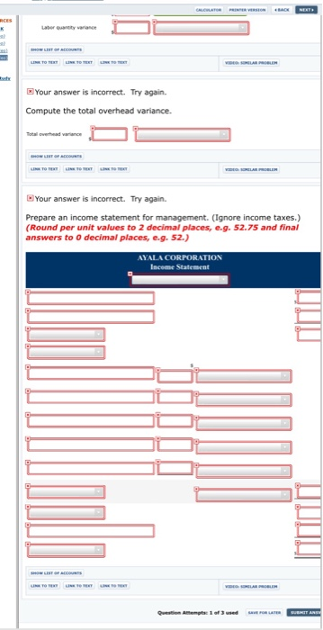 VERSION BACK NEXT Laber y variance Your answer is incorrect. Try again. Compute the total overhead variance. Your answer is i