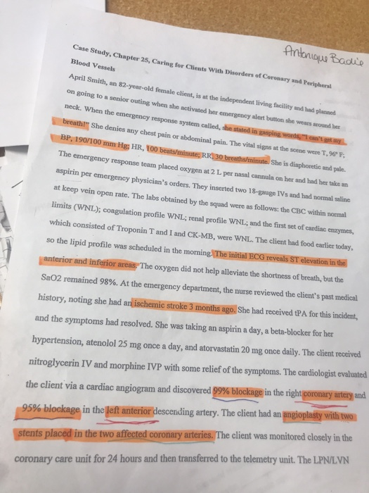 Case Study, Chapter 25, Caring for Clients with Disorders of Coronary and Peripheral Blood vessels Antonique Badie April Smit