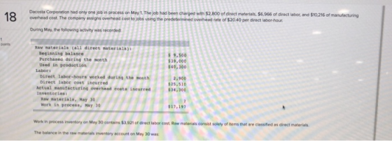 18 Dacosta Corporation had only one job in process on May 1 The job had been charged with $2,800 of direct materials. 56,966