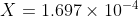 X=1.697\times10^{-4}