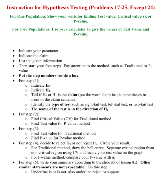 Instruction for Hypothesis Testing (Problems 17-25, Except 24) For One Population: Show your work for finding Test value, Cri