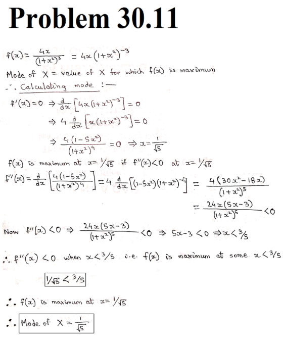 Problem 30.11 Mode of X -volue of X fer whichis maximum -. Calculatina mode! 4x (1+2 (+a2) 242 (Sx-3 c.e. f(%) es maximum at some x 〈3s f(x) ts maximum at Xs