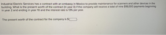 Industrial Electric Services has a contract with an embassy in Mexico to provide maintenance for scanners and other devices i