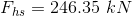 F_{hs}=246.35\ kN