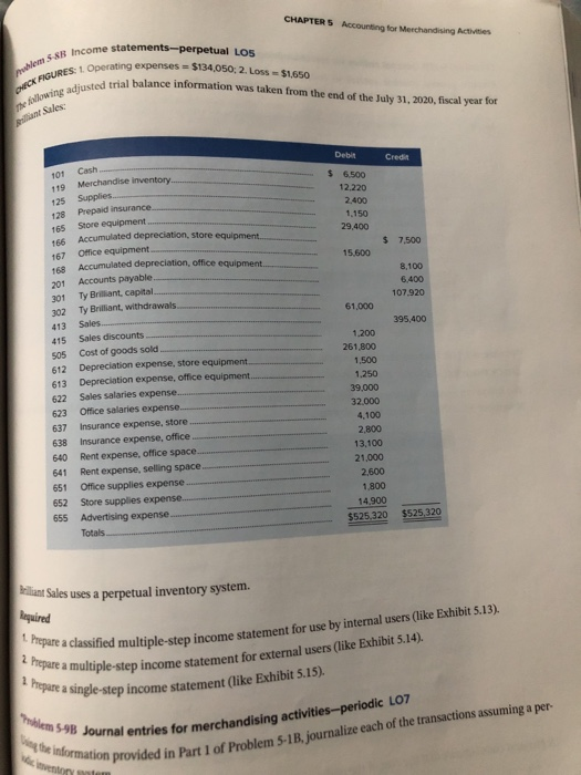 CHAPTER 5 Accounting for Merchandising Acties pruhem s ind PCK FIGURES: Income statements-perpetual LOS Operating expenses =