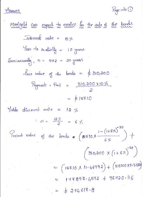 Answer Page No ① Macarigold can expect the creative for the sake of the boods Interest rate = 10% Year to maturity = 10 years