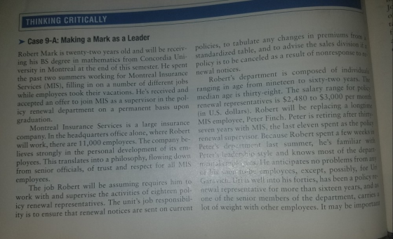 THINKING CRITICALLY Case 9-A: Making a Mark as a Leader Robert Mark is twenty-two years old and will ing his BS degree versit