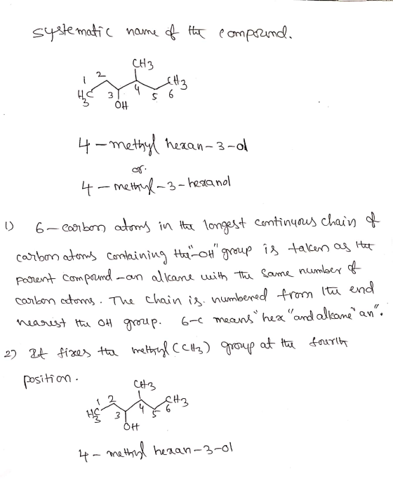 systematic name of the compound 4-methyl hexan-3-ok 4-methyl-3-hexanol 1 6- carbon atoms in the longest continuous chain of c