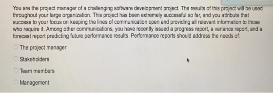 You are the project manager of a challenging software development project. The results of this project will be used throughou