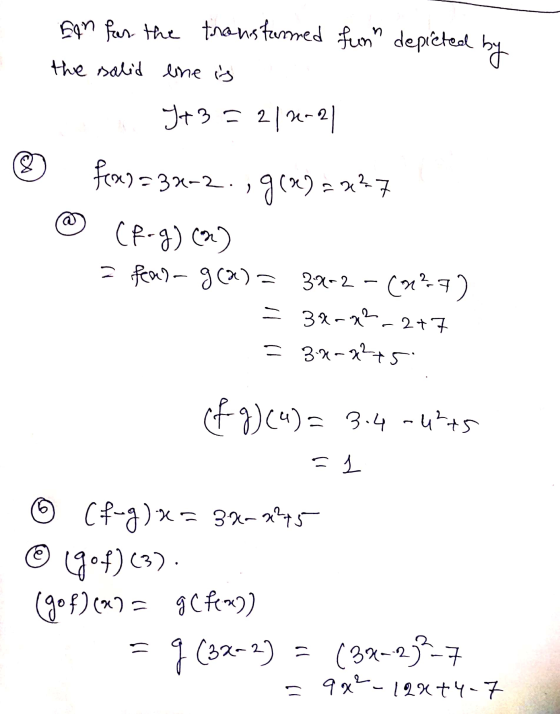 son for the tronstarmed fun depicted by the solid line is J+3=212-2 x g(%) = x2 from=34-2., (fog)(2) = fear-g(a)= 392-2 (127