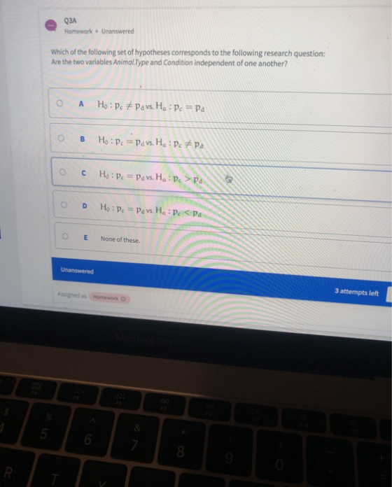 QЗА Homework. Unanswered Which of the following set of hypotheses corresponds to the following research question: Are the two