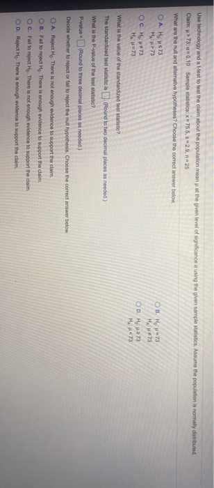 Use technology and attest to test the claim about the population means at the given level of significance using the given sam