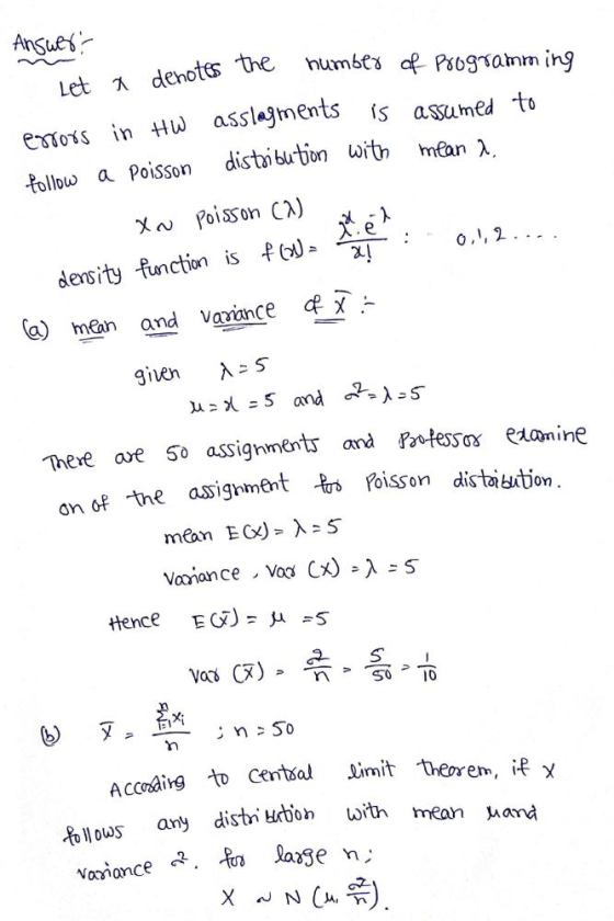 Answer: number of Programming Let a denotes the errors in HW asslagments is assumed to follow a Poisson distribution with mea