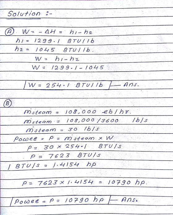 olution- 2 W 129 9 . I-104 5 Ans. 3600/b/e BTU/s る x 254.1 p=7623 BT U l s p= 7623 x 1.415니 = 107g0 hp Ans.