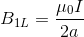 B_{1L}=\frac{\mu_0 I}{2a}