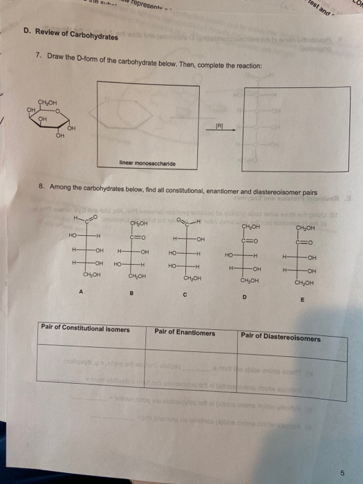 represente test and о. D. Review of Carbohydrates 7. Draw the D-form of the carbohydrate below. Then, complete the reaction: