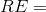 RE=