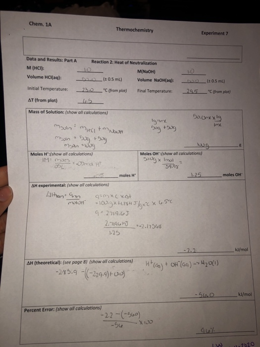 Chem. 1A Thermochemistry Experiment 7 Data and Results: Part A M (HCI): Volume HCl(aq): h Initial Temperature: HO Reaction 2:
