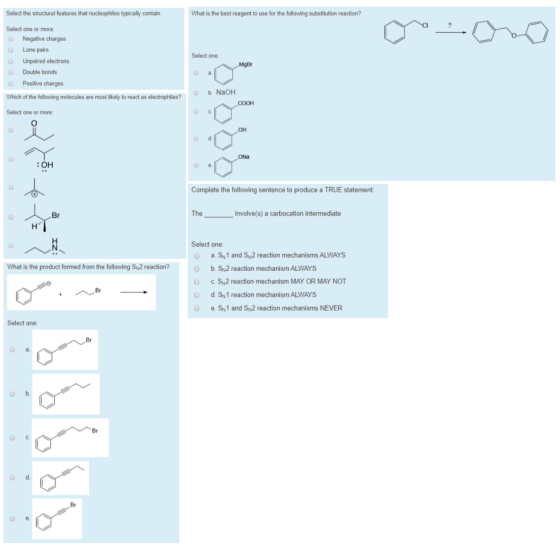 Select the structural features that nucleophiles typically contain What is the best reagent to use for the following substitu
