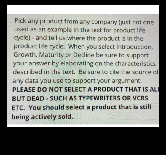 Pick any product from any company (just not one used as an example in the text for product life cycle) - and tell us where th