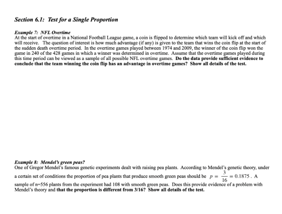 Section 6.1: Test for a Single Proportion Example 7: NFL Overtime At the start of overtime in a National Football League game