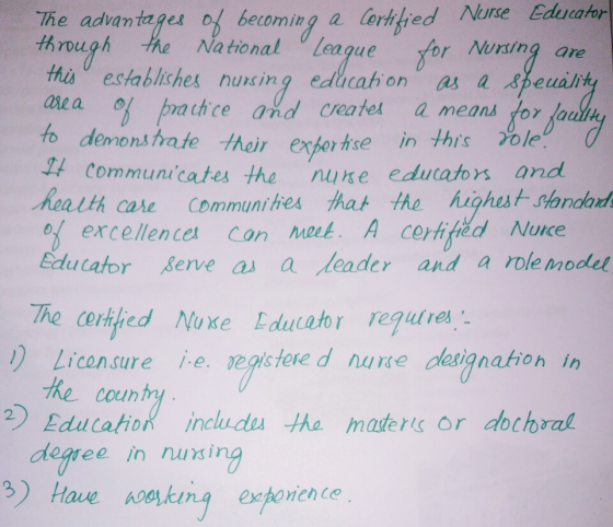 The advantages of becoming a lorhfied Nurse Educator through the National league for Nurang are this establishes nursing educ