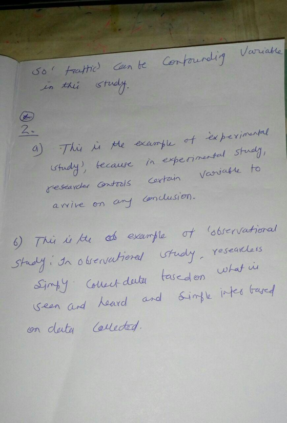 Contounding Variable sol trattich can be in this study. 2. a) This in the study, because researder contools arrive on any exa