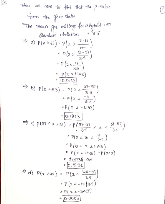 C = 3.5 Here we have to find that the p-value from the firen data The mean gas mullage for chybrid Standard deviation ► 2) P(
