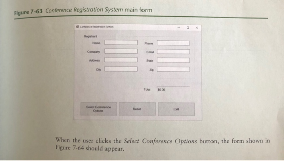 Figure 7-63 Conference Registration System main form Registrant Name Company Address Select Conference Options When the user