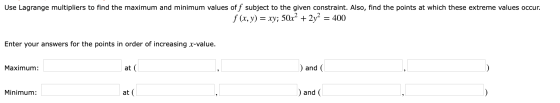 Use Lagrange multipliers to find the maximum and minimum values of f subject to the given constraint. Also, find the points a