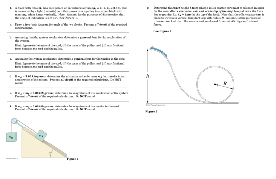 2. 1. A block with mass m, has been placed on an inclined surface (H, = 0.40, x = 0.15), and is connected by a light inelasti