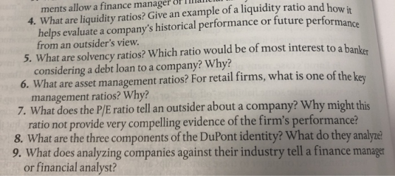ments allow a finance manager 4. What are liquidity ratios? Give an example of a liquidity ratio and how i helps evaluate a c