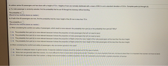 An wiriner carries 50 passengers and has doors with a height 72 in. Heights of men we normally distributed with a man of in a