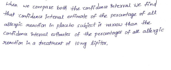 When we compare both the confidence that confidence inteove mpare both the confidence interval we find confidence interval es