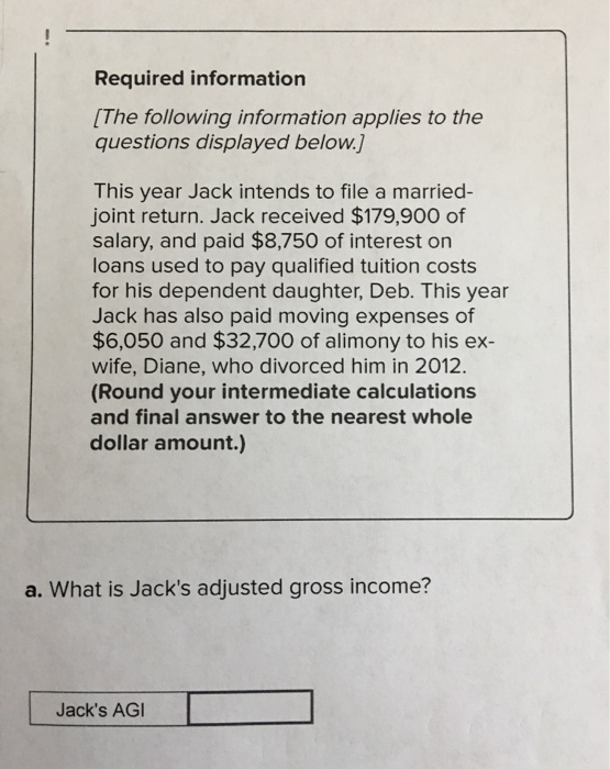 Required information (The following information applies to the questions displayed below.] This year Jack intends to file a m