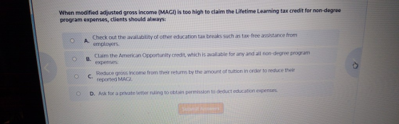 When modified adjusted gross income (MAGI) is too high to claim the Lifetime Learning tax credit for non-degree program expen
