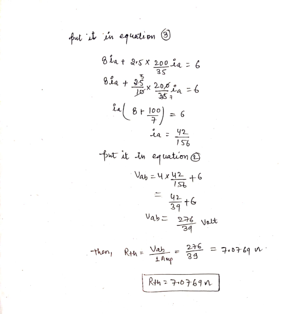 put it in equation ③ fiat 25 x 200 ia = 6 Bia + x 206 in = 6 ial 87100) = 6 - 35 put it in equation Vab= 4 x 42 +6 Vab= 276 V